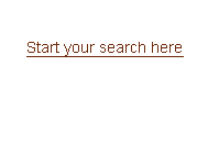 Start your search